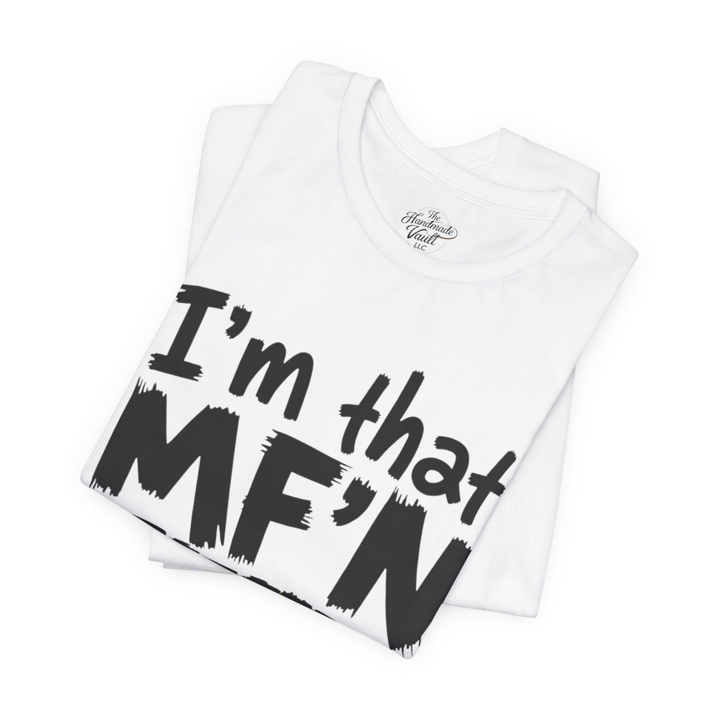I'm That MF'N Pressure Graphic Unisex Tee