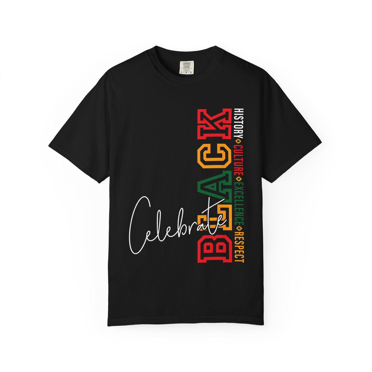 Celebrate Black | History, Culture, Excellence, Respect Unisex T-Shirt