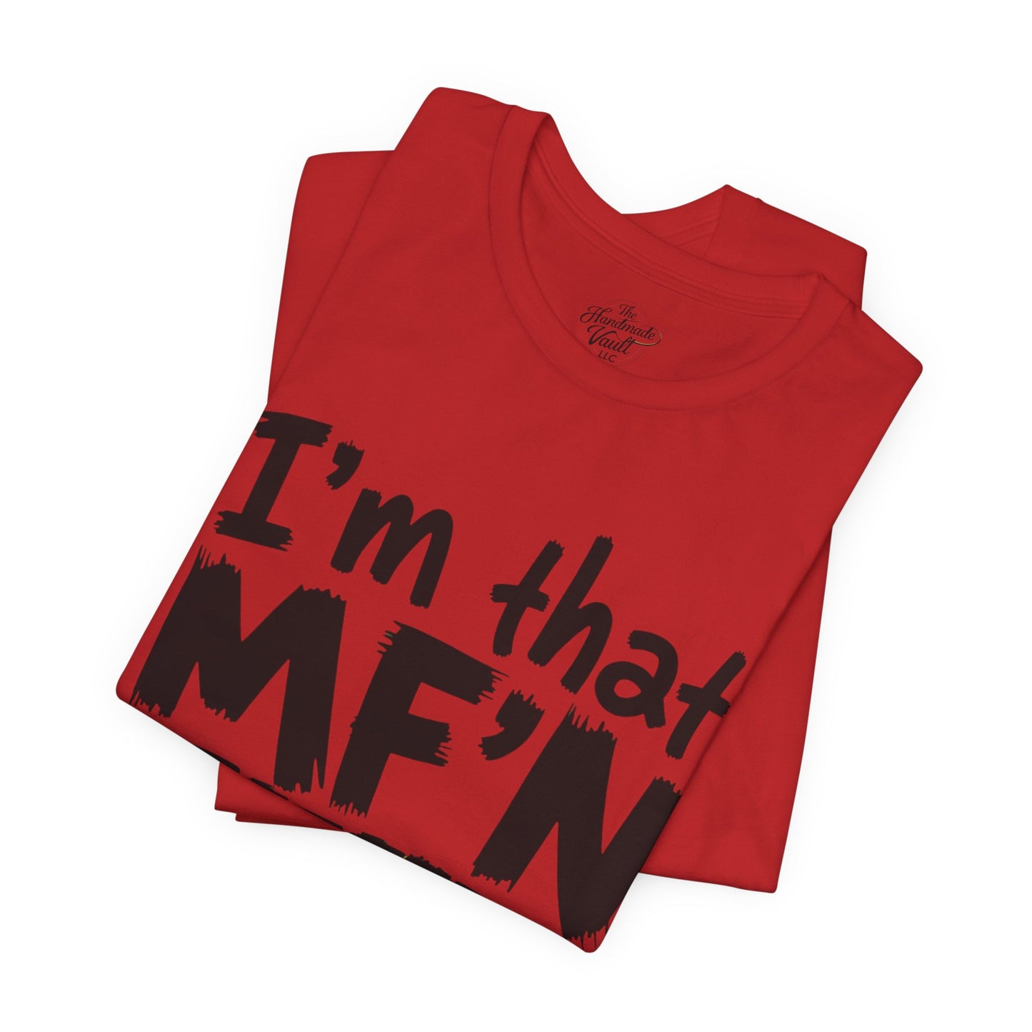 I'm That MF'N Pressure Graphic Unisex Tee