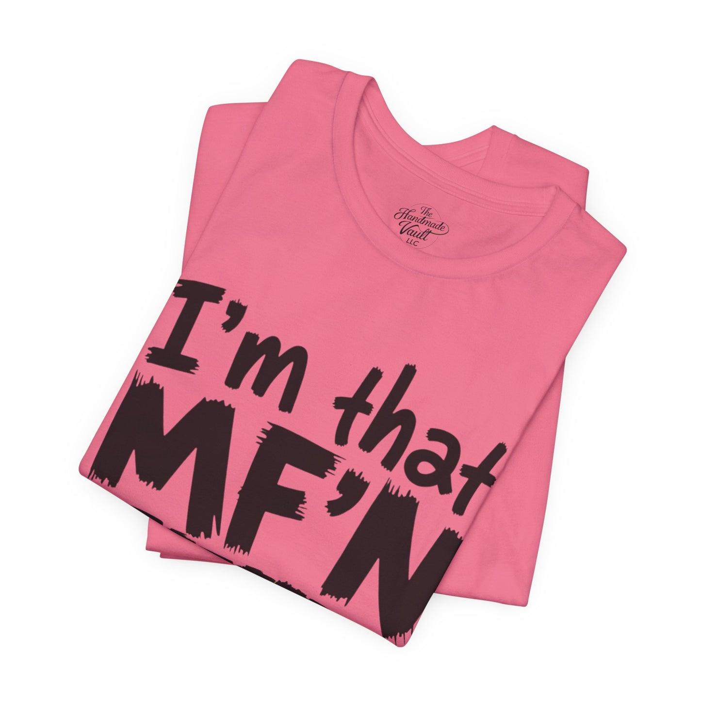 I'm That MF'N Pressure Graphic Unisex Tee